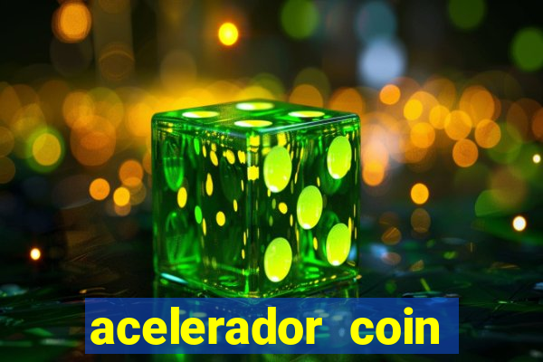 acelerador coin master 2024